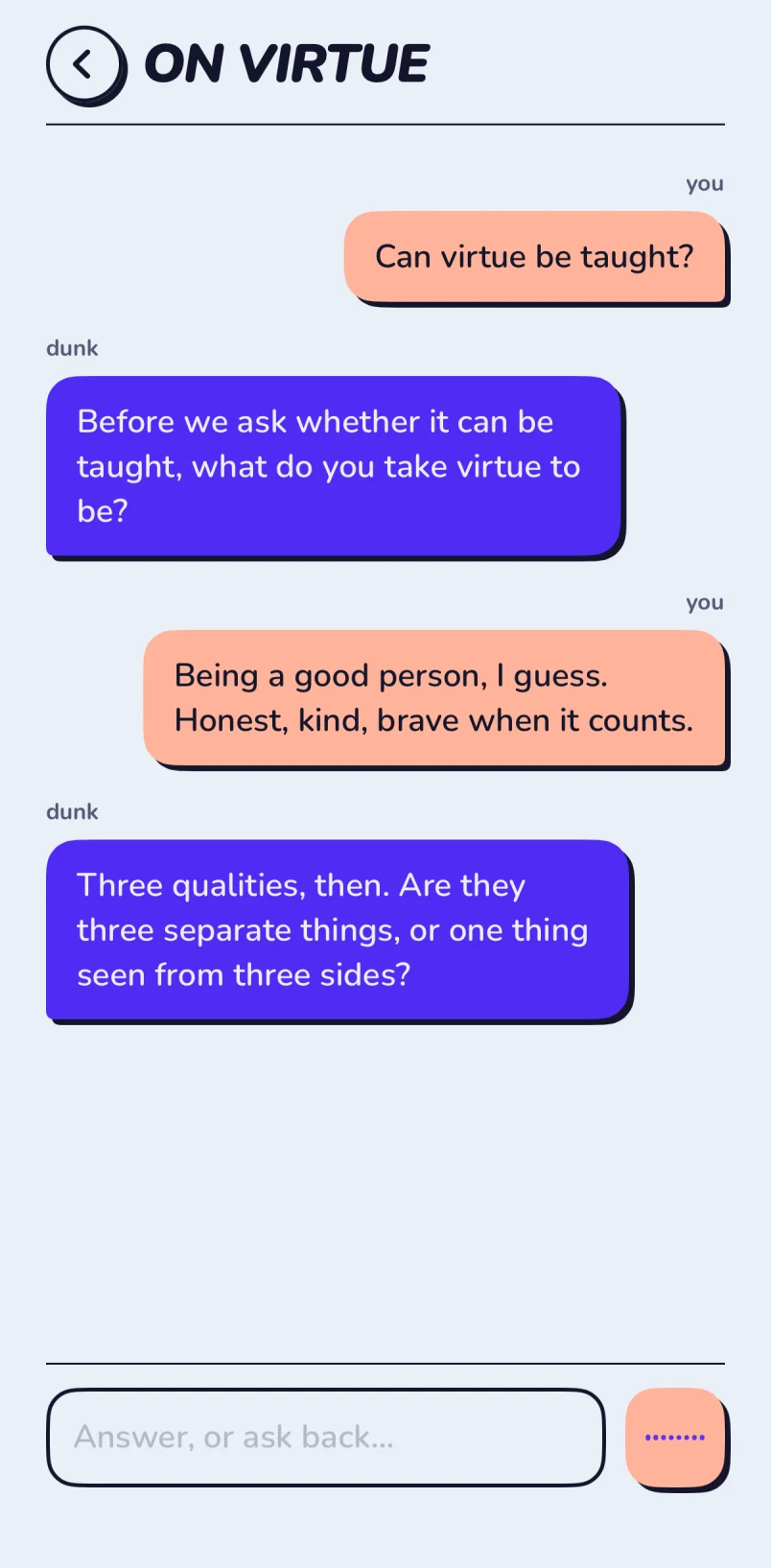 A chat titled On Virtue. The learner asks if virtue can be taught, and Dunk asks what they take virtue to be.